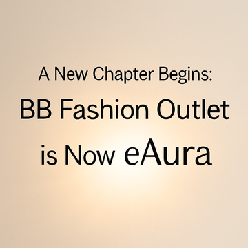 A-New-Chapter-Begins-BB-Fashion-Outlet-is-Now-eAura BB Fashion Outlet